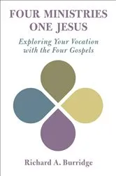 Book cover of Four Ministries, One Jesus by Richard A. Burridge