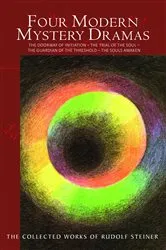 Book cover of Four Modern Mystery Dramas by Rudolf Steiner