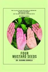 Book cover of Four Mustard Seeds by Dr. Sushma Gorrela