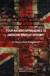Book cover of Four Nations Approaches to Modern 'British' History by Naomi Lloyd-Jones