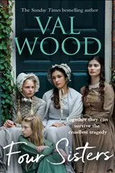 Book cover of Four Sisters by Val Wood