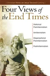 Book cover of Four Views of the End Times by Rose Publishing