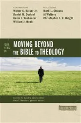 Book cover of Four Views on Moving Beyond the Bible to Theology by Stanley N. Gundry