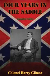 Book cover of Four Years In The Saddle [Illustrated Edition] by Unknown