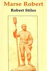 Book cover of Four Years Under Marse Robert by Robert Stiles