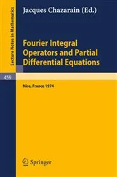 Book cover of Fourier Integral Operators and Partial Differential Equations by J. Chazarain
