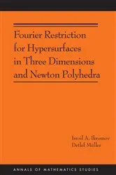Book cover of Fourier Restriction for Hypersurfaces in Three Dimensions and Newton Polyhedra by Isroil A. Ikromov