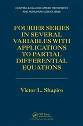 Book cover of Fourier Series in Several Variables with Applications to Partial Differential Equations by Victor Shapiro
