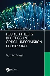 Book cover of Fourier Theory in Optics and Optical Information Processing by Toyohiko Yatagai