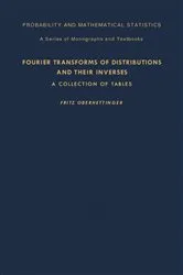 Book cover of Fourier Transforms of Distributions and Their Inverses by Fritz Oberhettinger
