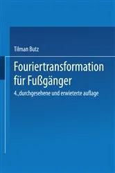 Book cover of Fouriertransformation für Fußgänger (4th ed.) by Tilman Butz