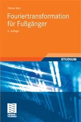 Book cover of Fouriertransformation für Fußgänger (6th ed.) by Unknown