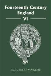 Book cover of Fourteenth Century England VI by Christopher Given-Wilson