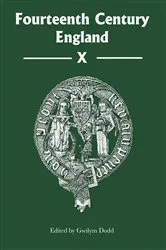 Book cover of Fourteenth Century England X by Gwilym Dodd