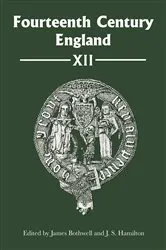 Book cover of Fourteenth Century England XII by James Bothwell
