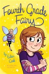 Book cover of Fourth Grade Fairy by Eileen Cook