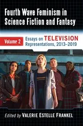 Book cover of Fourth Wave Feminism in Science Fiction and Fantasy by Valerie Estelle Frankel