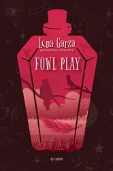Book cover of Fowl Play by PJ Gray