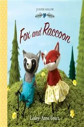 Book cover of Fox and Raccoon by Lesley-Anne Green