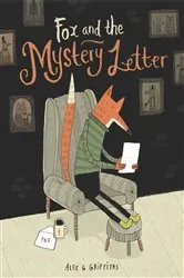 Book cover of Fox and the Mystery Letter by Alex G Griffiths