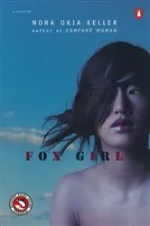 Book cover of Fox Girl by Nora Okja Keller