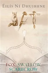 Book cover of Fox Swallow Scarecrow by Éilís Ní Dhuibhne