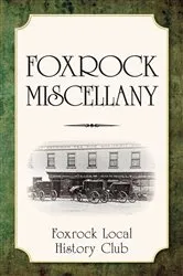 Book cover of Foxrock Miscellany by Foxrock Local History Club