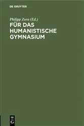 Book cover of Für das humanistische Gymnasium by Philipp Zorn