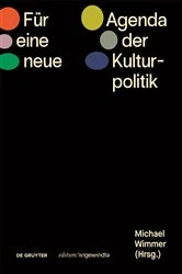 Book cover of Für eine neue Agenda der Kulturpolitik by Michael Wimmer