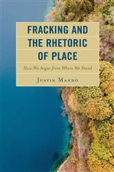 Book cover of Fracking and the Rhetoric of Place by Unknown