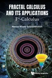 Book cover of Fractal Calculus And Its Applications: Fα-calculus by Alireza Khalili Golmankhaneh
