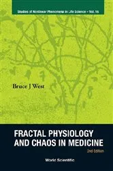 Book cover of Fractal Physiology And Chaos In Medicine (2nd Edition) by Bruce J West