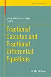 Book cover of Fractional Calculus and Fractional Differential Equations by Varsha Daftardar-Gejji
