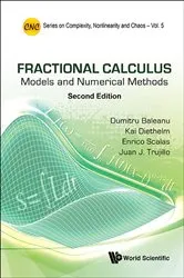 Book cover of Fractional Calculus: Models And Numerical Methods (Second Edition) by Juan J Trujillo
