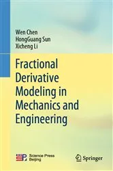 Book cover of Fractional Derivative Modeling in Mechanics and Engineering by Wen Chen