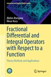 Book cover of Fractional Differential and Integral Operators with Respect to a Function by Abdon Atangana