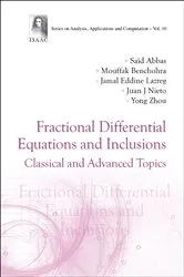 Book cover of Fractional Differential Equations And Inclusions: Classical And Advanced Topics by Unknown