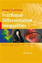 Book cover of Fractional Differentiation Inequalities by George A. Anastassiou