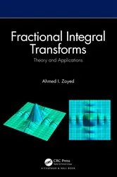 Book cover of Fractional Integral Transforms by Ahmed I. Zayed