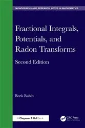 Book cover of Fractional Integrals, Potentials, and Radon Transforms (2nd ed.) by Boris Rubin