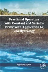 Book cover of Fractional Operators with Constant and Variable Order with Application to Geo-hydrology by Unknown