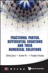 Book cover of Fractional Partial Differential Equations And Their Numerical Solutions by Unknown