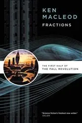 Book cover of Fractions by Ken MacLeod