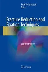 Book cover of Fracture Reduction and Fixation Techniques by Peter V. Giannoudis