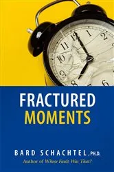Book cover of Fractured Moments by Bard Schachtel