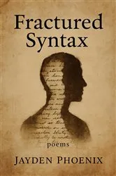 Book cover of Fractured Syntax by JAYDEN PHOENIX