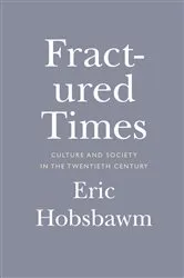 Book cover of Fractured Times by Eric Hobsbawm