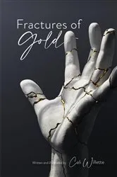 Book cover of Fractures of Gold by Cali Willette