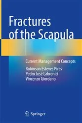 Book cover of Fractures of the Scapula by Robinson Esteves Pires