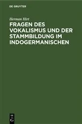 Book cover of Fragen des Vokalismus und der Stammbildung im Indogermanischen by Herman Hirt